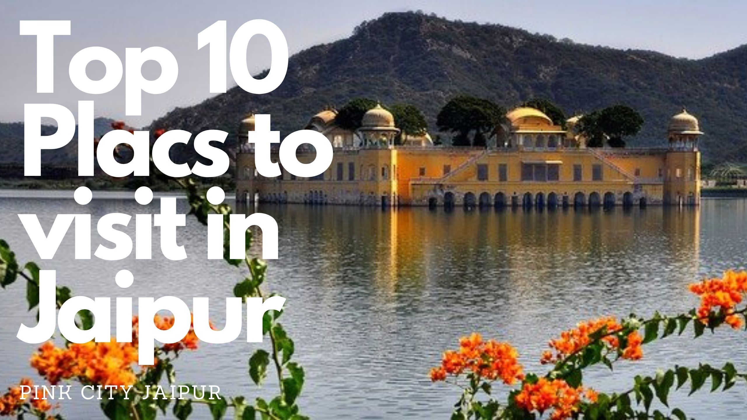 top 10 places to visit in Jaipur